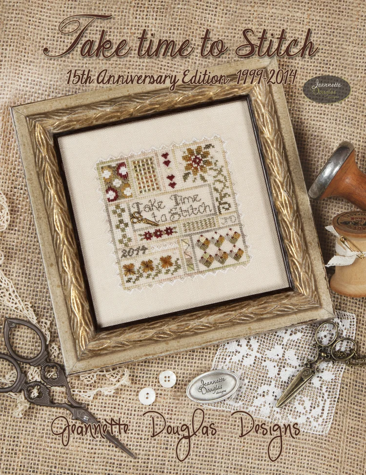Take Time to Stitch - Take Time to Stitch - 15th Anniversary Edition