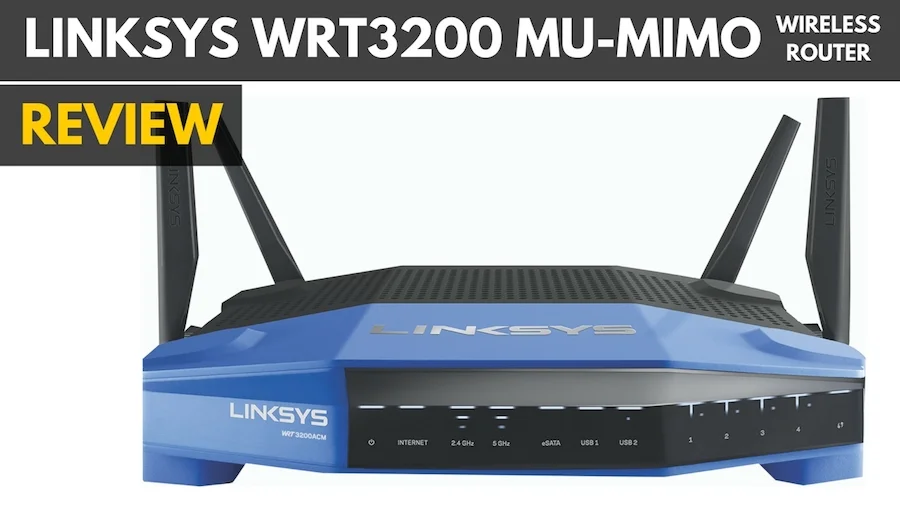 Linksys WRT3200ACM MU-MIMO Wireless Router Review