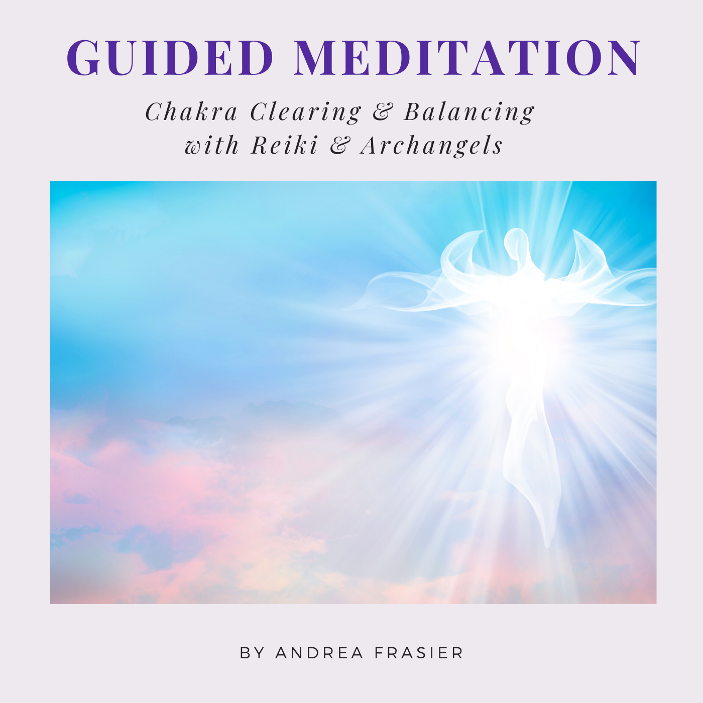 LISTEN How to receive guidance from God and the angels — Andrea Frasier