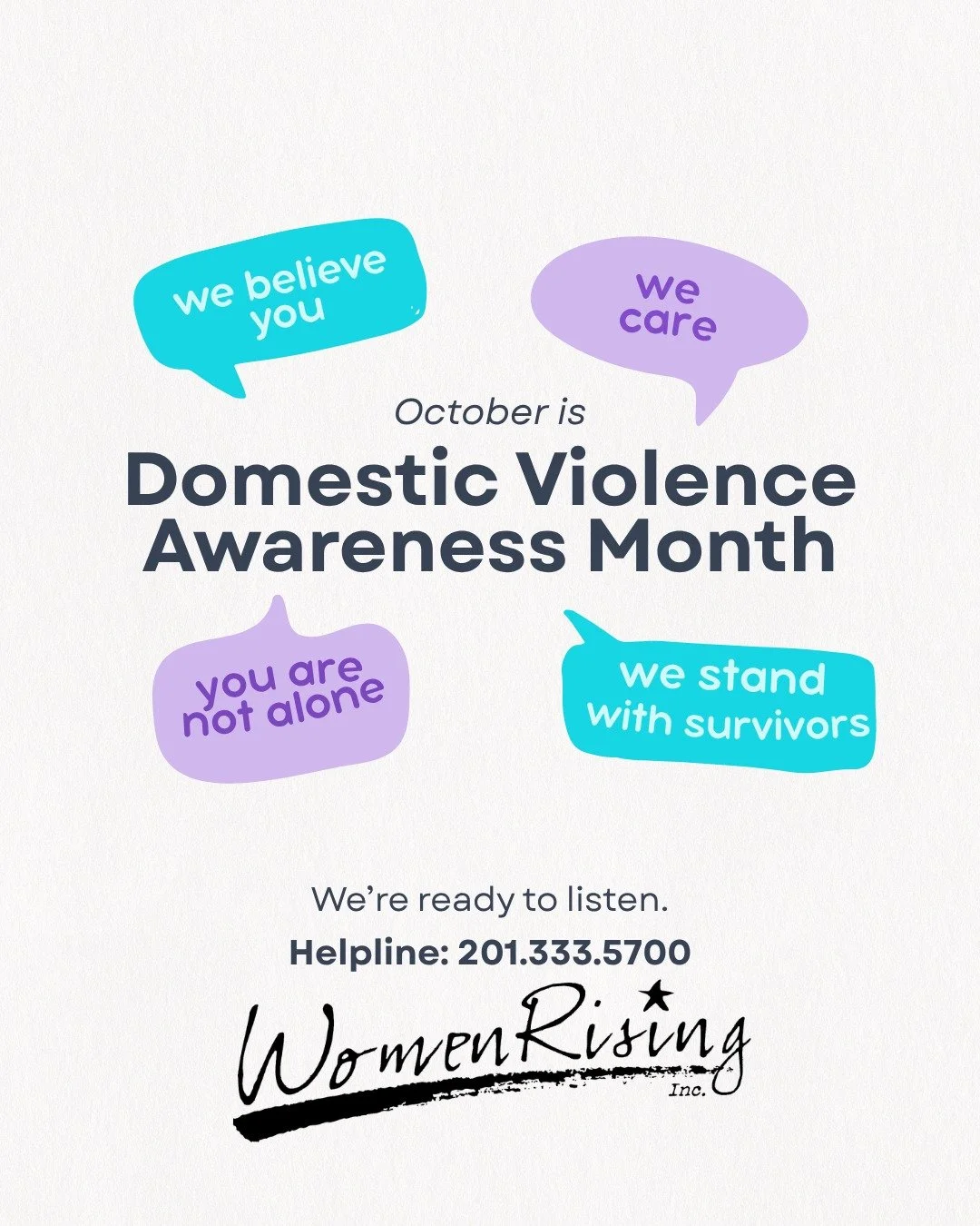 Need help? WomenRising is here.

If you or someone you know is experiencing domestic violence, help is available 24/7. Call the WomenRising Hotline at 201-333-5700.

Survivors should know that they are never alone, and abuse is never their fault.

Th