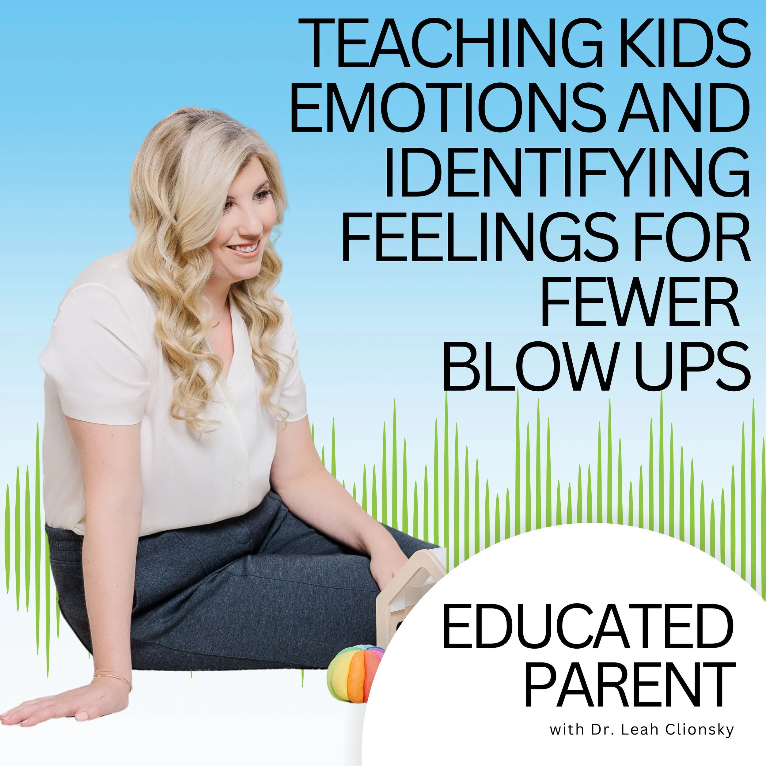 Teaching Kids Emotions and Identifying Feelings for Fewer Blow Ups