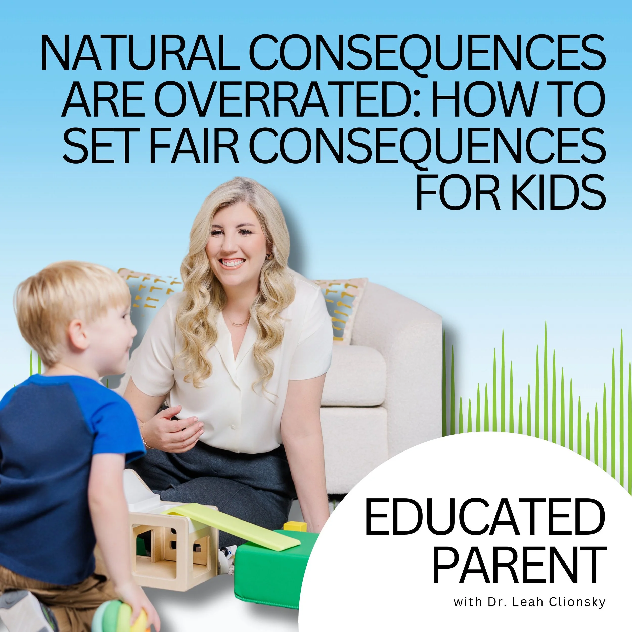 Natural Consequences Are Overrated: How to Set Fair Consequences for Kids