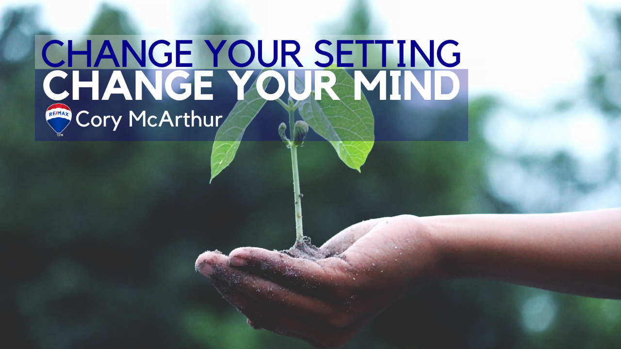 Change Your Setting, Change Your Mind ~ Cory McArthur