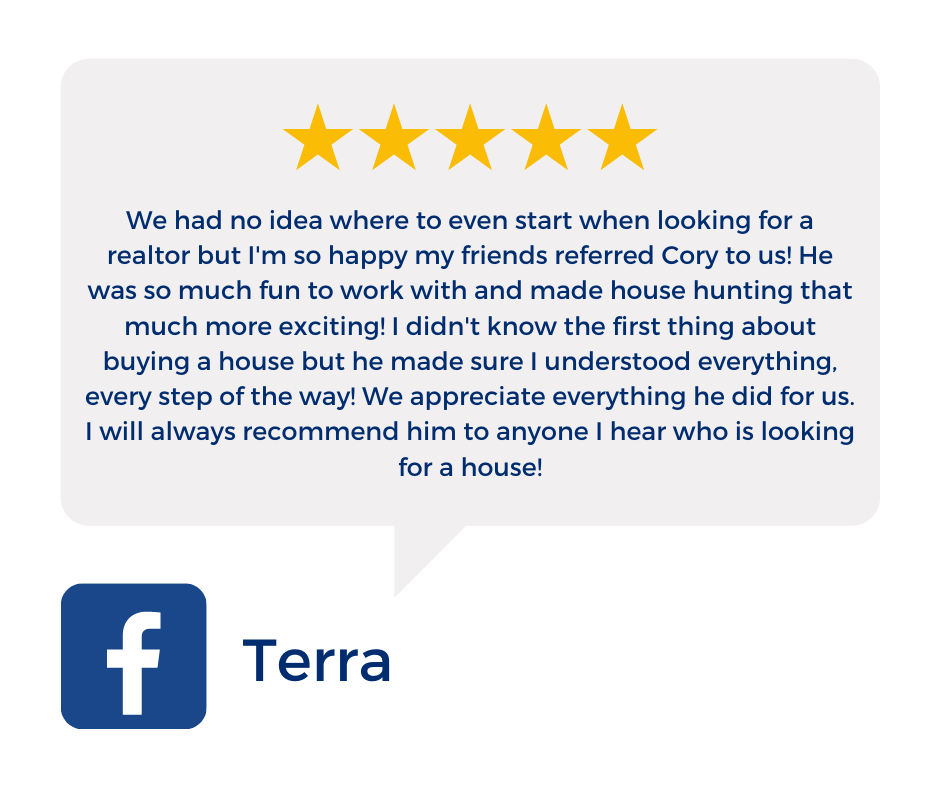  We had no idea where to even start when looking for a realtor but I'm so happy my friends referred Cory to us! He was so much fun to work with and made house hunting that much more exciting! I didn't know the first thing about buying a house but he 