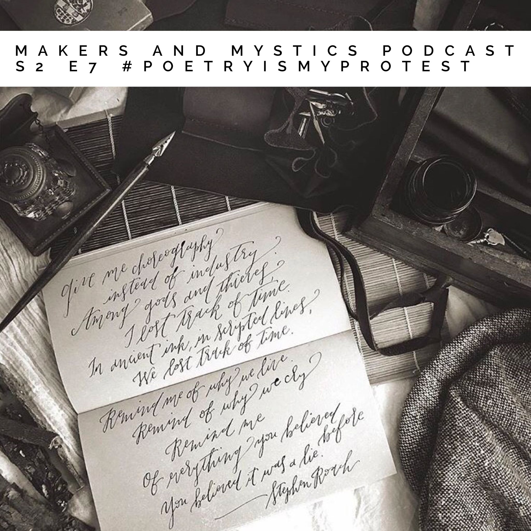 Season 2 E 7: #poetryismyprotest