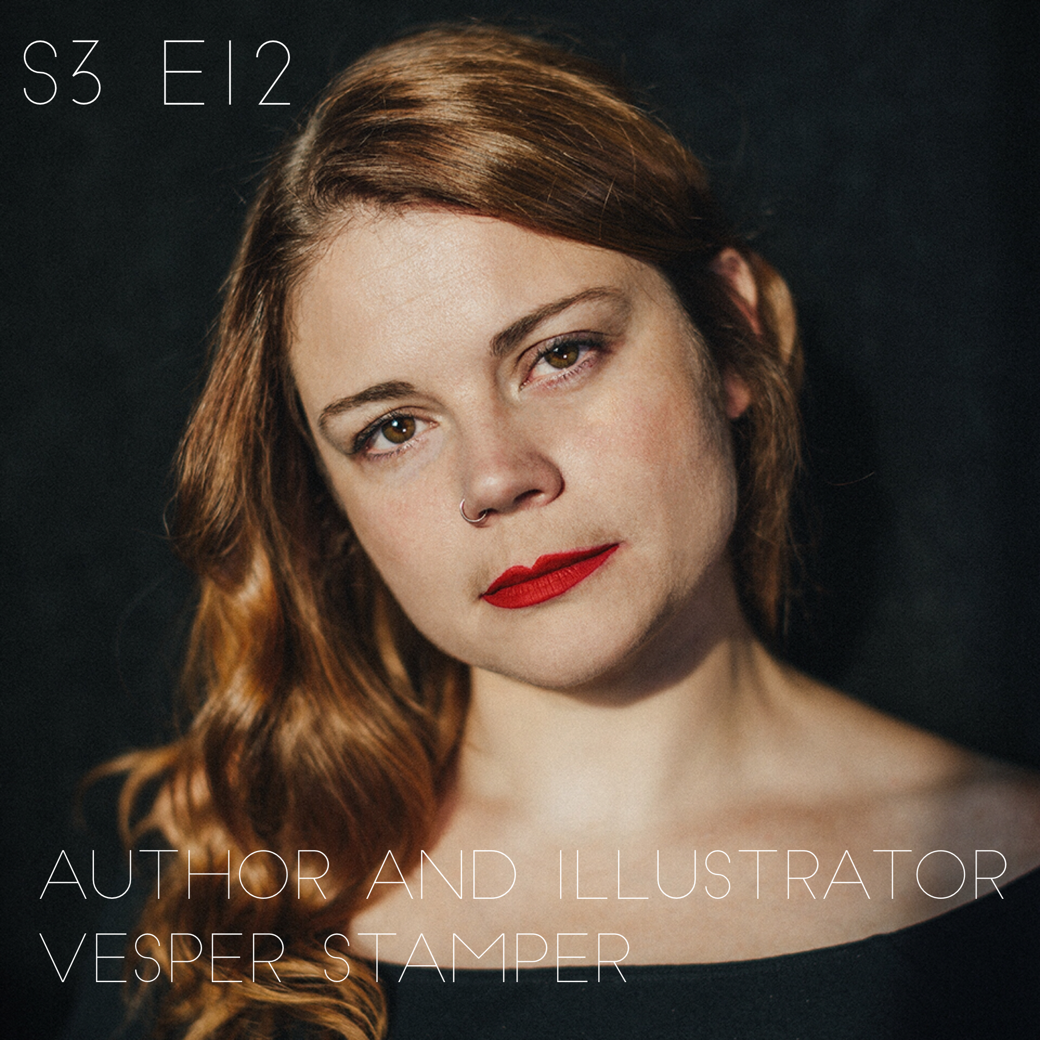 S3 E12: What The Night Sings with Vesper Stamper