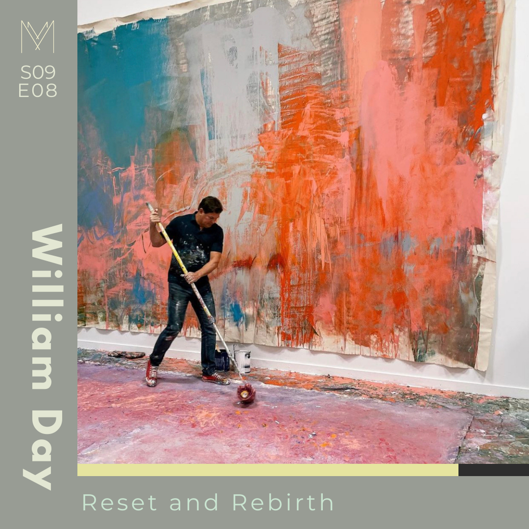 S9 E08: Reset and Rebirth with William Day
