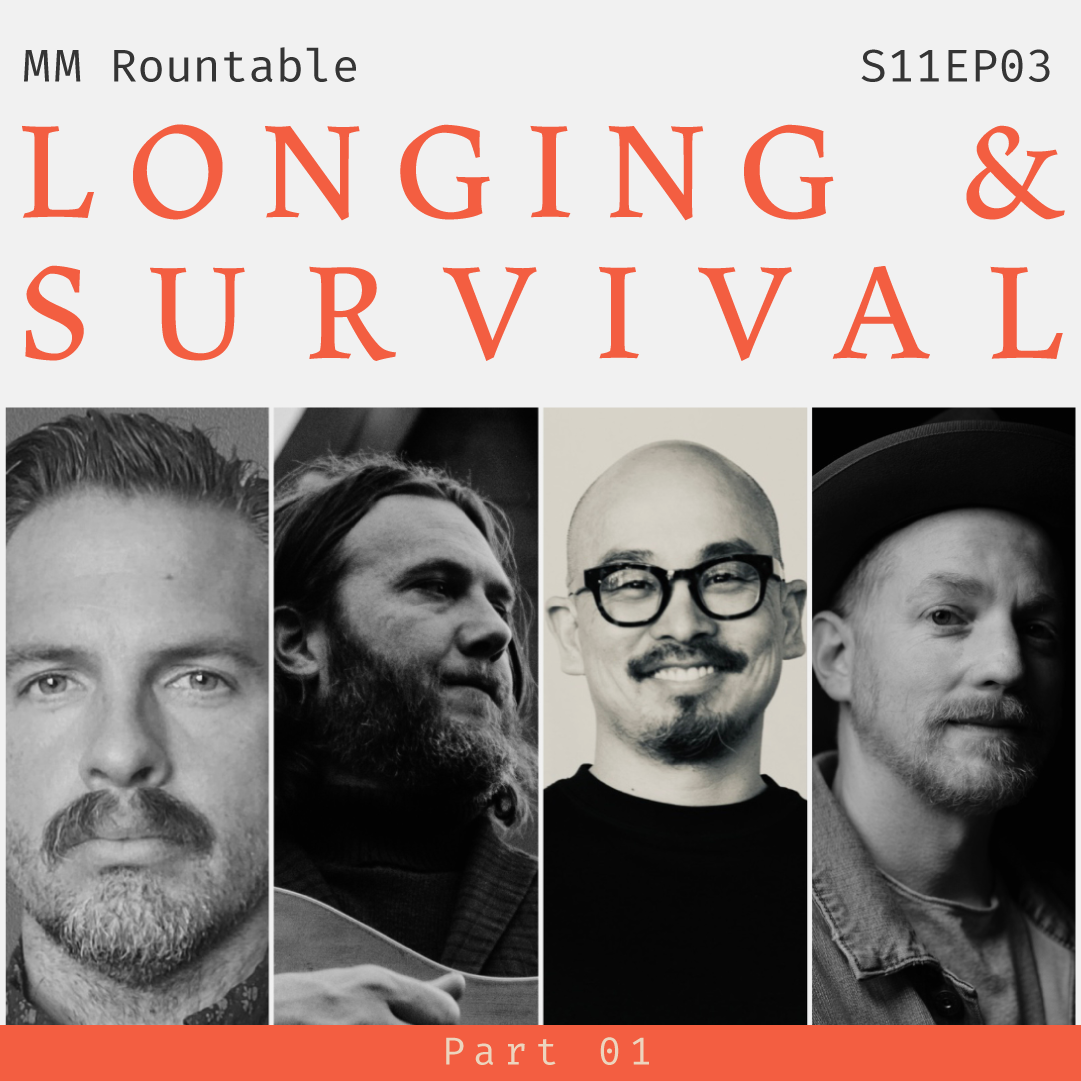 S11 E03: Artist’s Roundtable P1: Longing & Survival