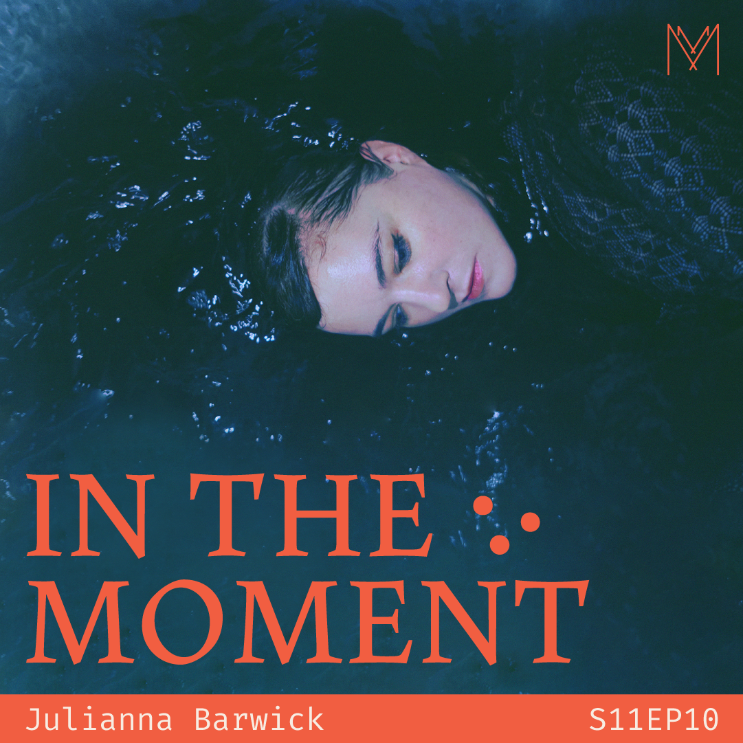 S11 E10: In The Moment with Julianna Barwick