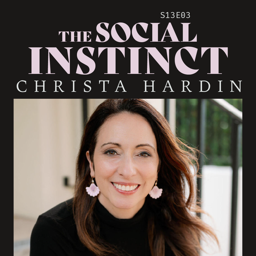 S13 E03: The Social Instinct with Christa Hardin