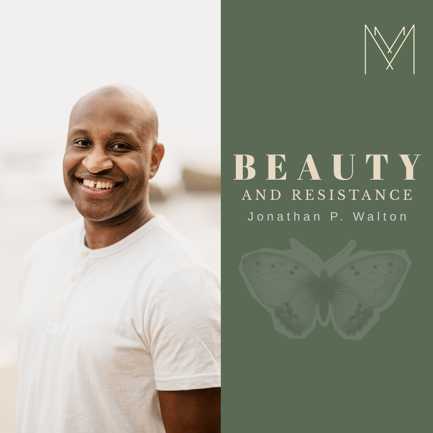 Beauty and Resistance with Jonathan Walton
