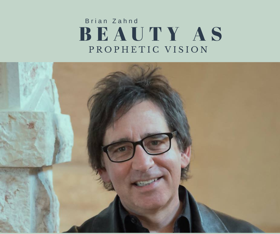 REPLAY: Beauty As Prophetic Vision with Brian Zahnd