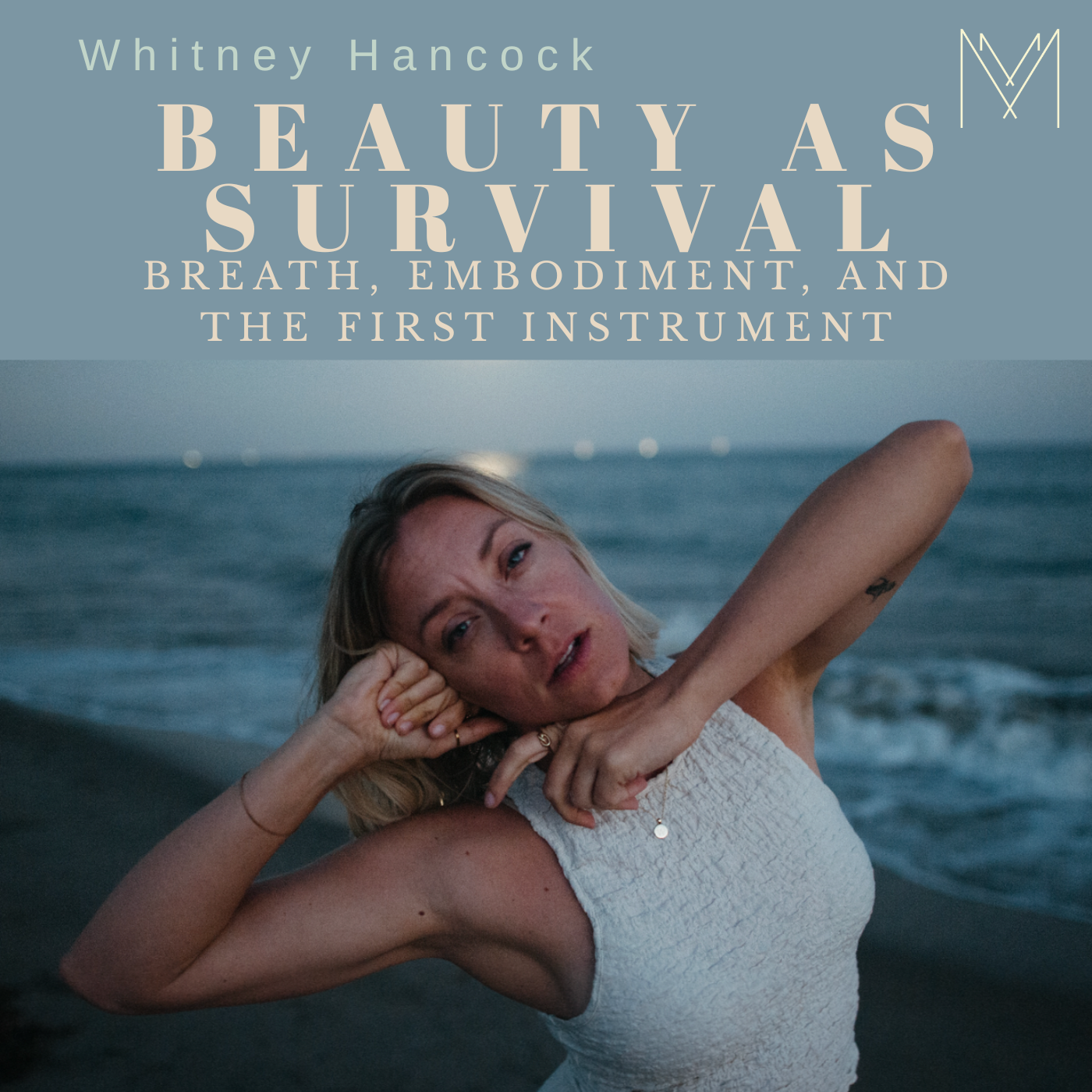 Beauty As Survival: Breath, Embodiment, and The First Instrument