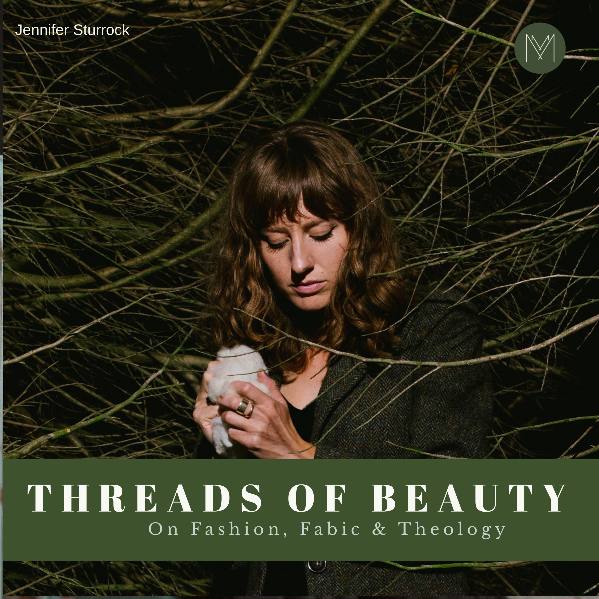 Threads of Beauty: On Fashion, Fabric, &amp; Theology 
