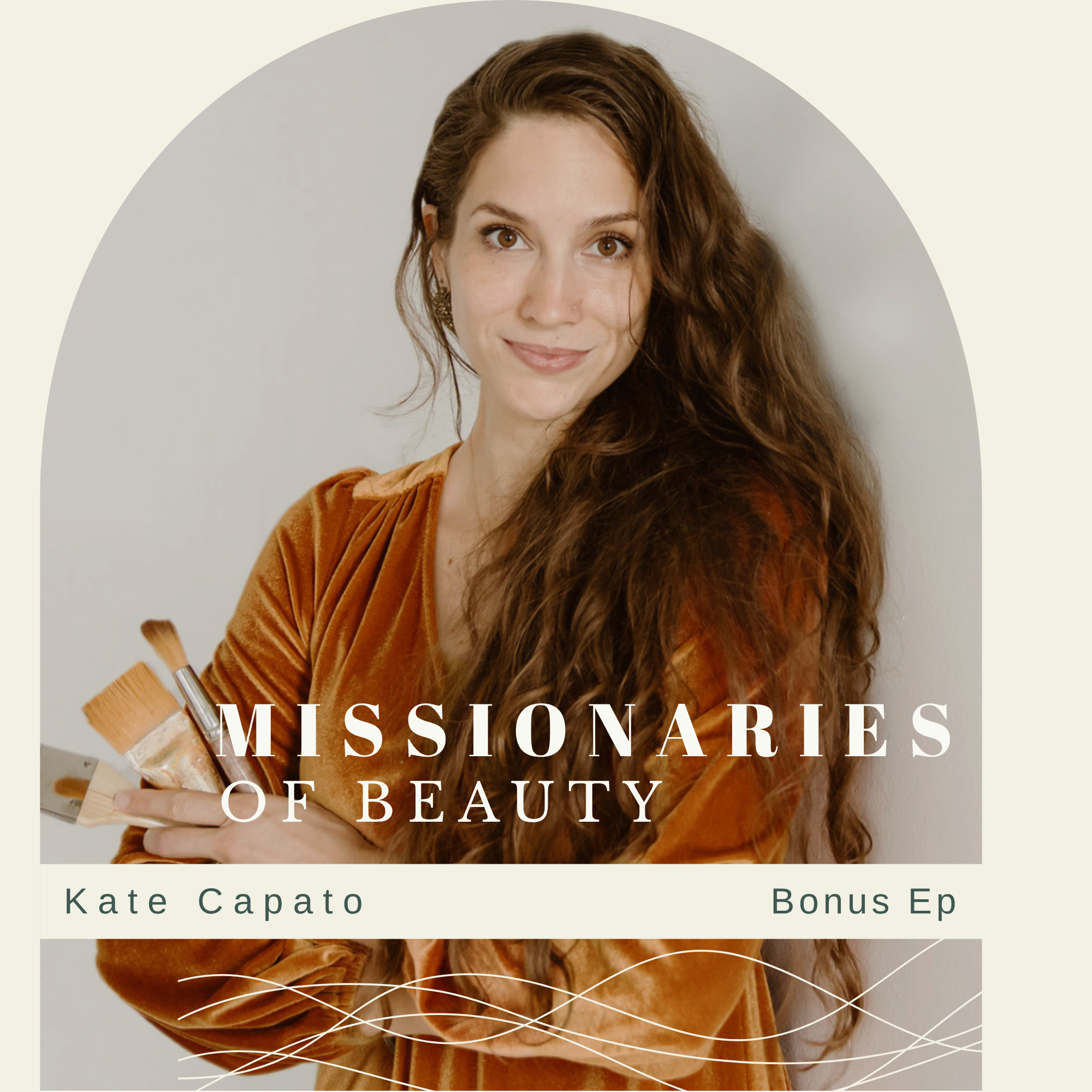 Missionaries of Beauty: An Antidote to a Cultural Crisis with Sacred Artist Kate Capato