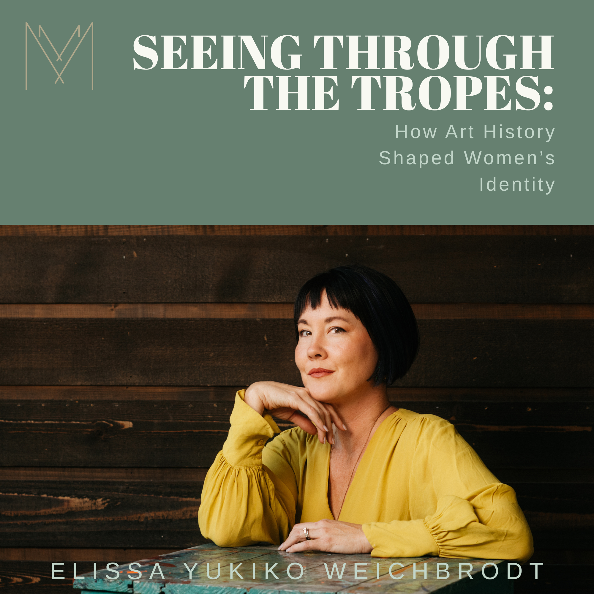 Seeing Through The Tropes: How Art History Shaped Women's Identity | Elissa Yukiko Weichbrodt