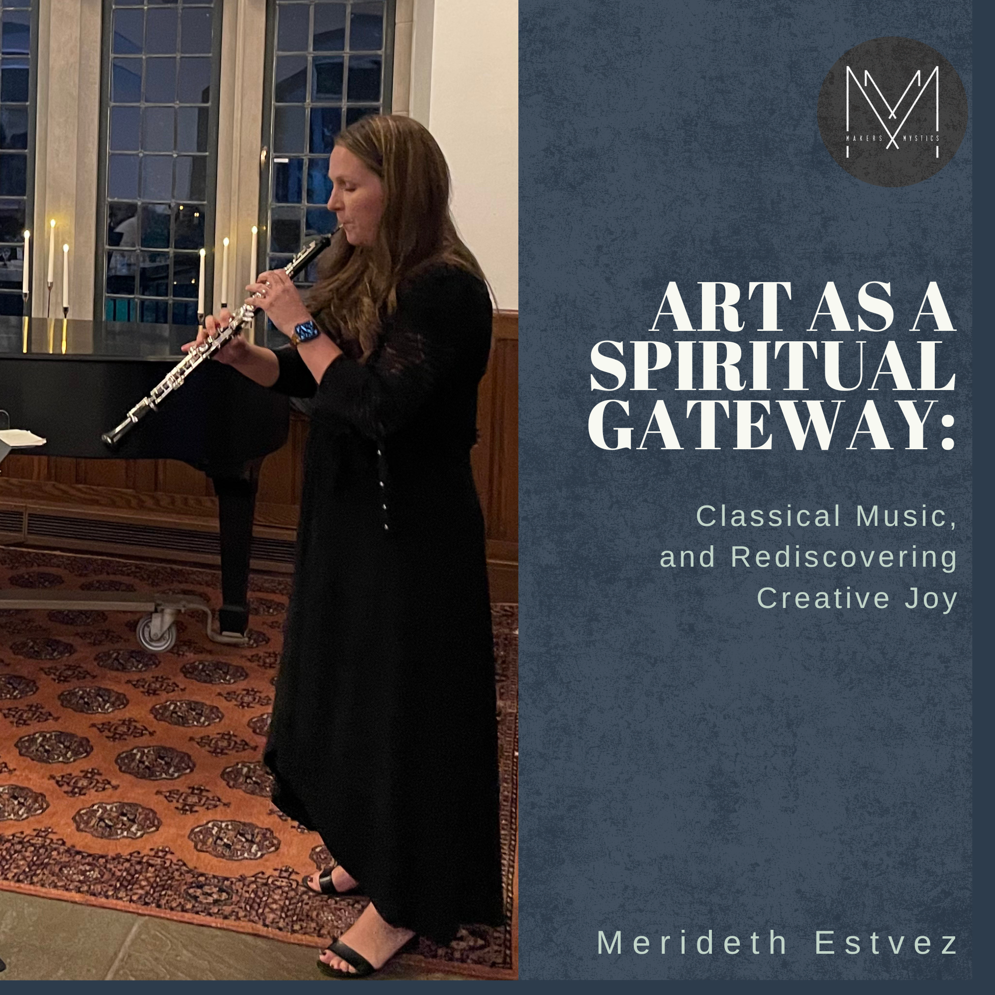 Art As a Spiritual Gateway: Classical Music and Rediscovering Creative Joy