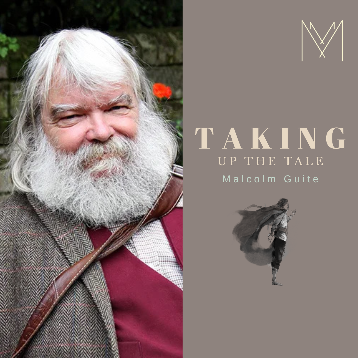 Taking Up The Tale with Malcolm Guite — Makers & Mystics