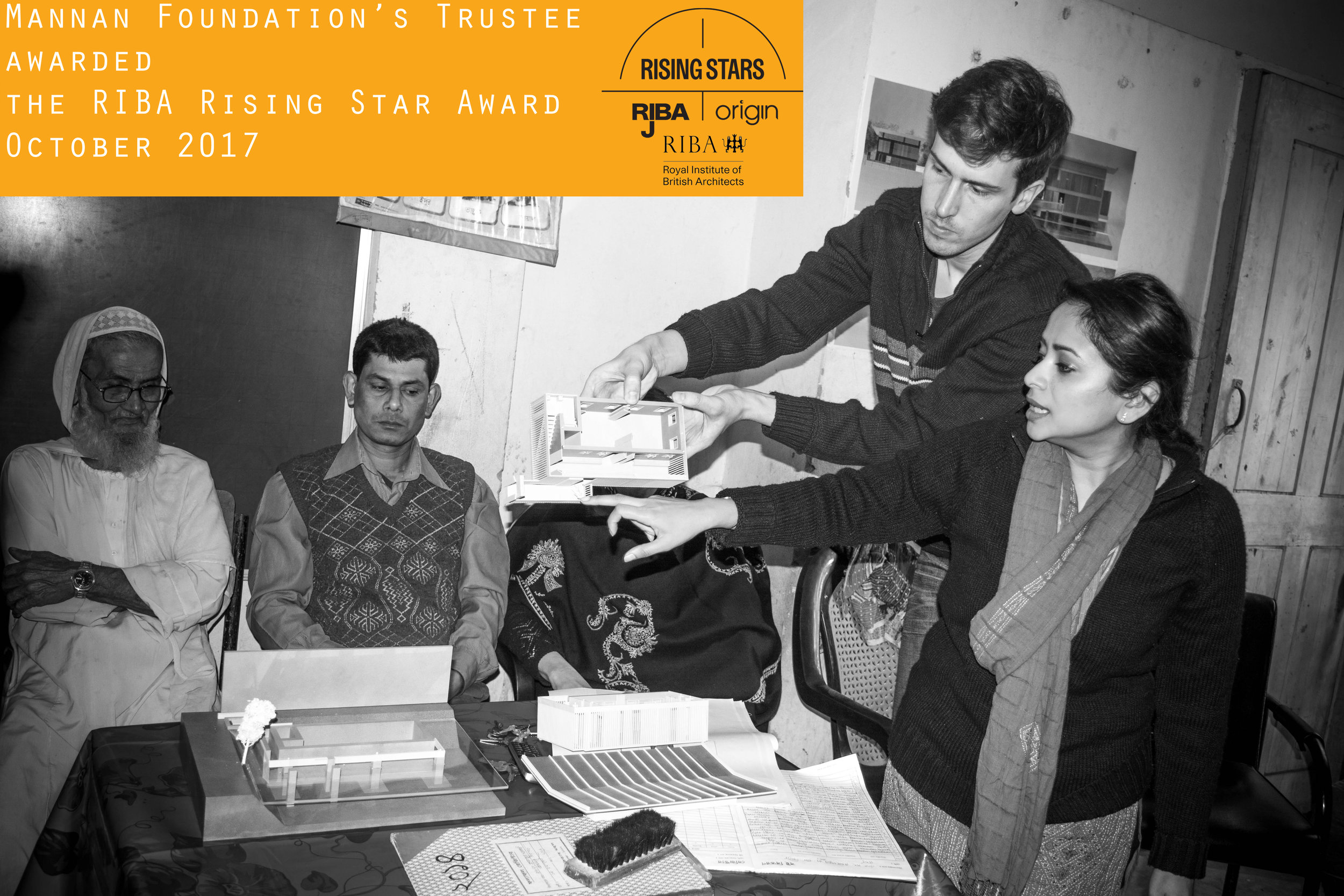 MFT Trustee awarded Royal Institute of British Architect - Rising Star Award We are delighted to announce, Mannan Foundation's Co-Founder and Trustee Tumpa Husna Yasmin Fellows has been nominated and awarded the RIBA Rising Stars Award. Tumpa was commended for addressing the social, economical and environmental issues faced by disadvantaged rural communities, through the project Rajapur Women's Literacy & Healthcare Centre. The judges expressed Tumpa to be "A kind of Francis Kéré in the making". The RIBA Journal states; "Overall, the judges praised Fellows for ‘having it all’ – natural leadership, a collaborative mindset, energy, social awareness and a hard-working attitude. Mark Skelly thinks she demonstrated a lot of drive in picking up her father’s charity, while Mary Duggan says she is simply incredible." To read the publication please visit the link below: https://www.ribaj.com/intelligence/tumpa-husna-yasmin-fellows-rising-stars-2017 https://www.ribaj.com/intelligence/rising-stars-cohort-of-2017?utm_medium=email&utm_source=31%2F10%2F17%20Editors%20Choice&utm_campaign=The%20edit%3A%20Rising%20Stars%20winning%20cohort%2C%20super%20ceramic%2C%20new%20angle%20in%20Halifax