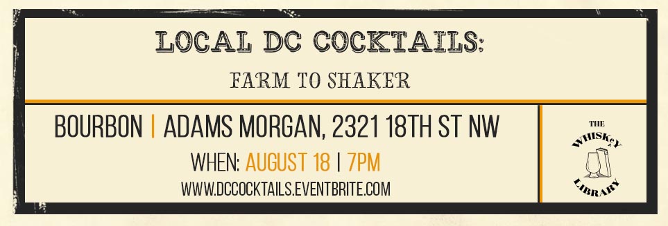 Local DC Cocktails: Farm to Shaker