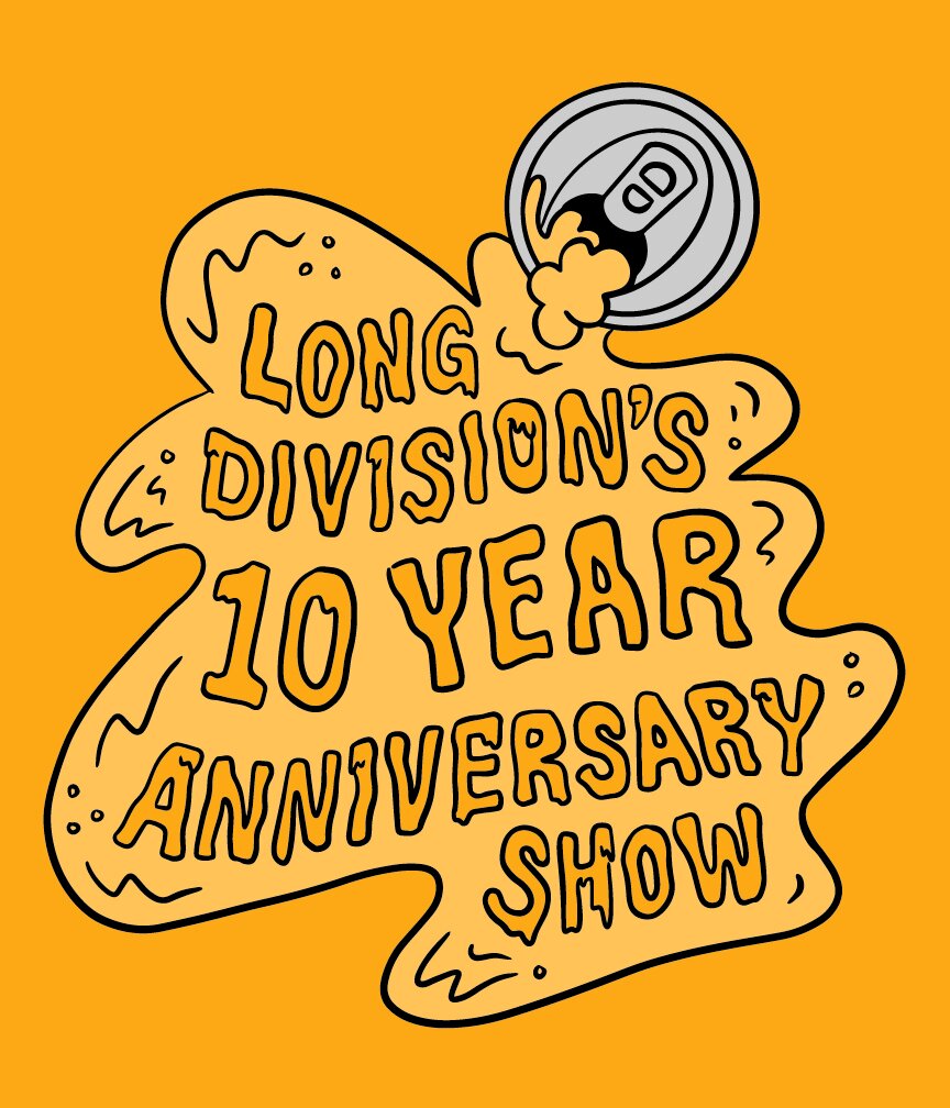 Long Division Ten Year Anniversary Show