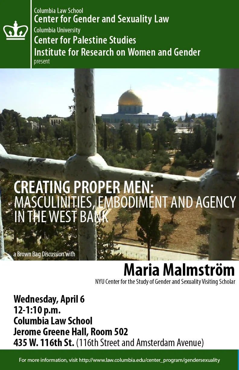 Creating Proper Men: Masculinities, Embodiment & Agency in the West Bank