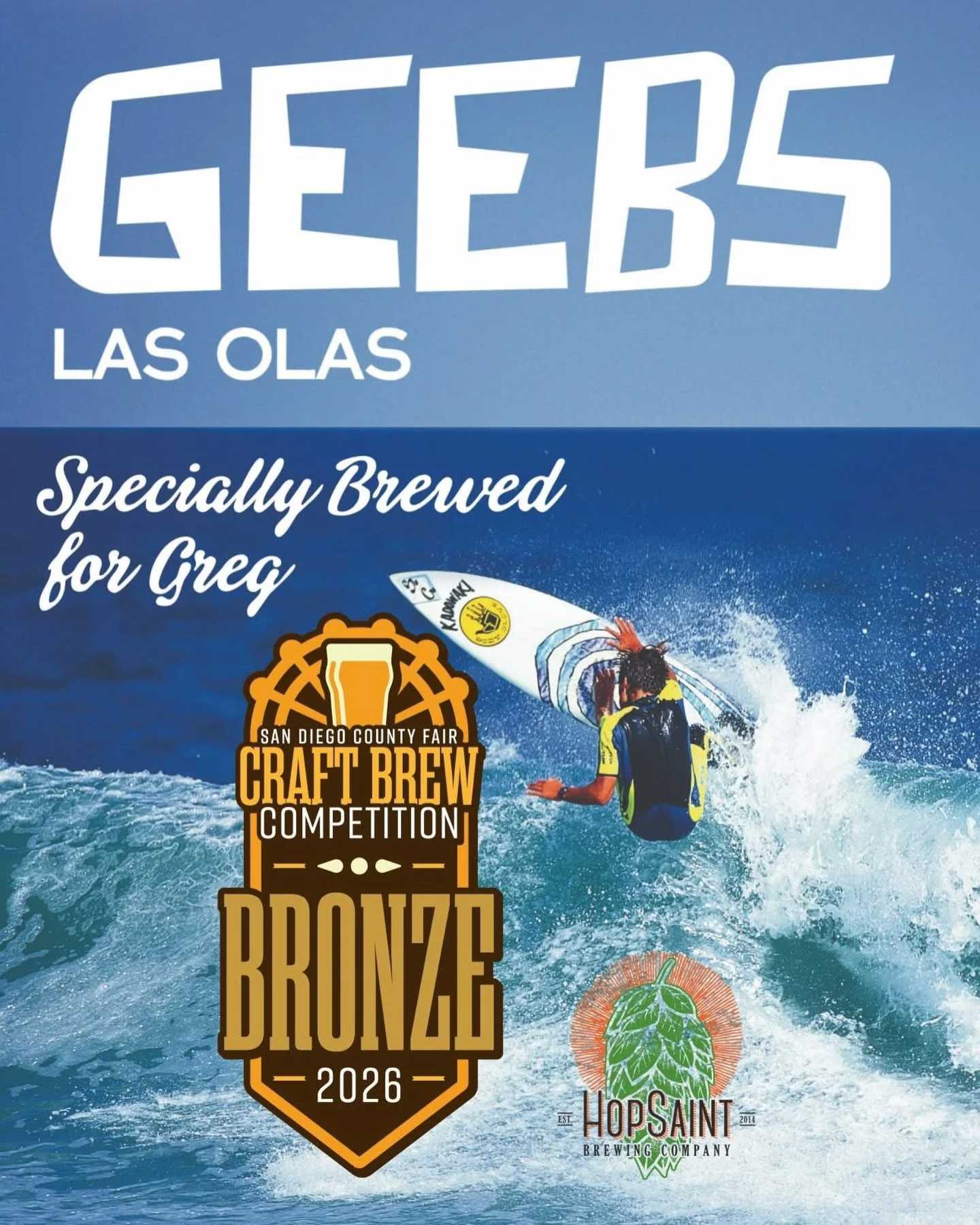 This just in. HopSaint&rsquo;s, &ldquo;Geebs&rdquo; won bronze at the San Diego Craft Brew Competition in the &ldquo;Light Lager&rdquo; category. The lager is a homage to honor the memory of the late local surf legend and filmmaker, Greg Browning (Ge