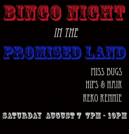 GROUP SHOW - BINGO NIGHT IN THE PROMISED LAND