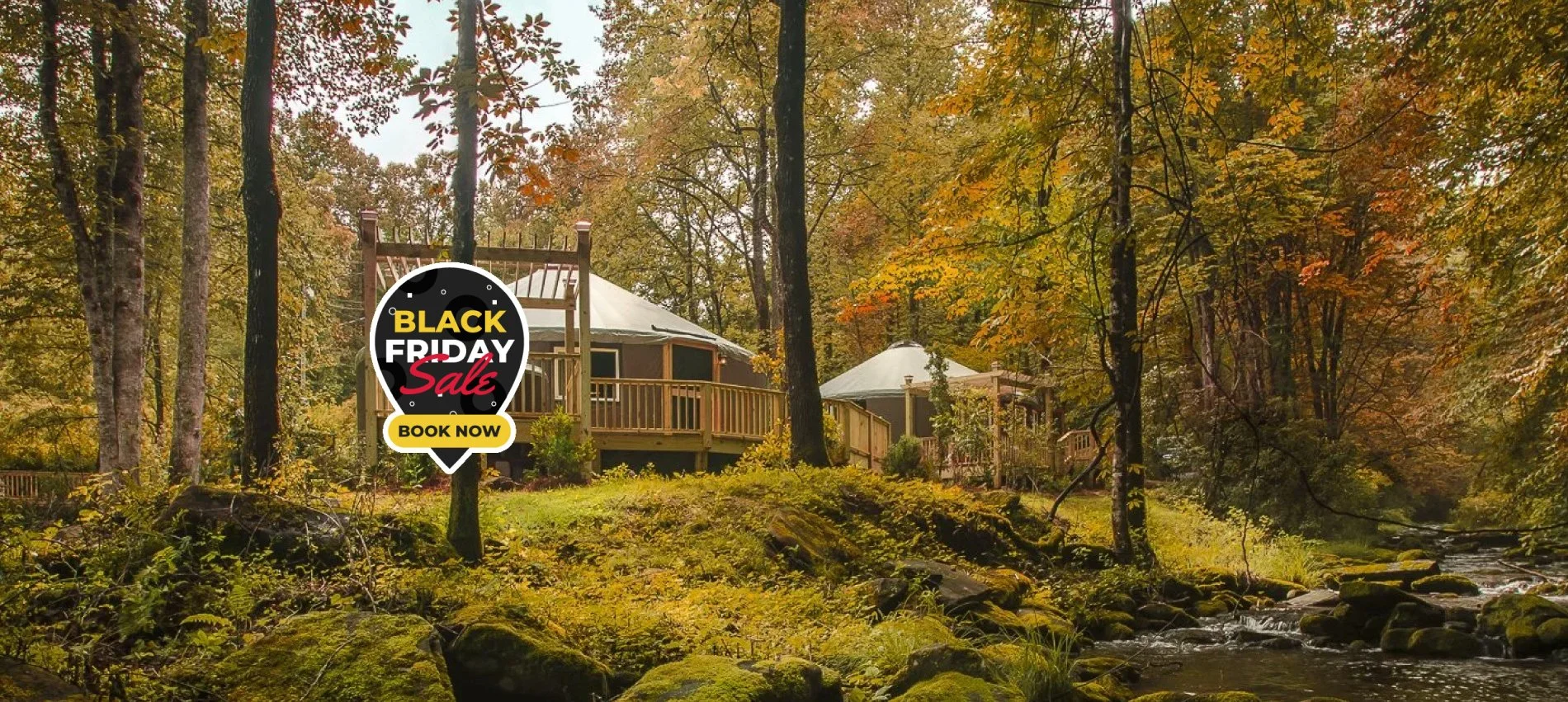  Our Black Friday Sale is Here!  SAVE 25% OFF   your  next luxury yurt rental!    BOOK BLACK FRIDAY NOW   