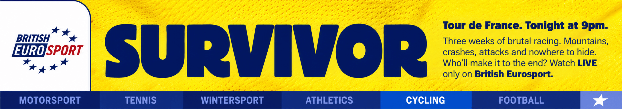 British Eurosport Tour de France strip ad reading “SURVIVOR” on a yellow cycling-jersey background.