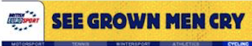 Eurosport Tour de France advertising banner reading “See grown men cry”
