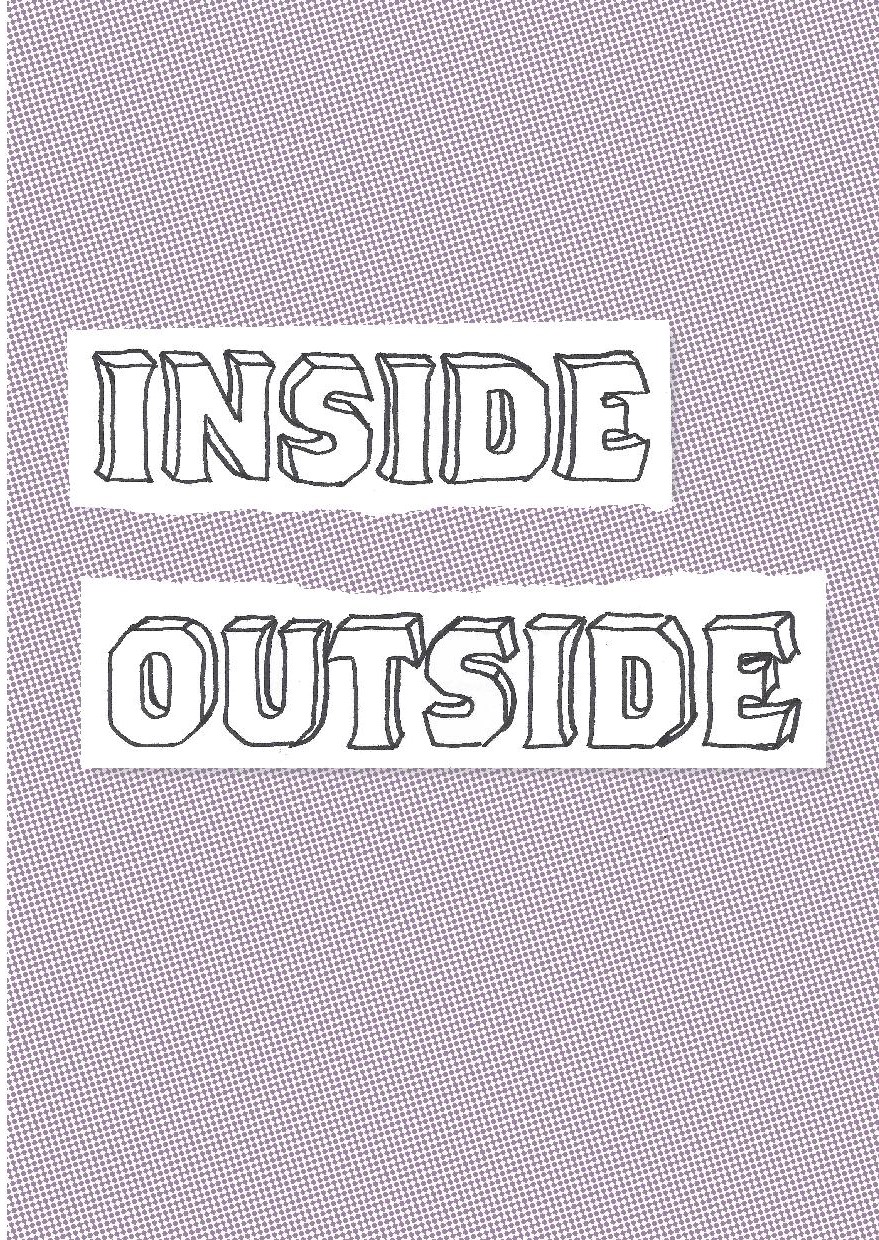 INSIDE OUTSIDE ZINE