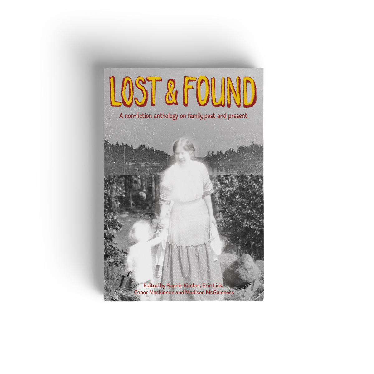 Lost & Found: A nonfiction anthology on family, past and present
