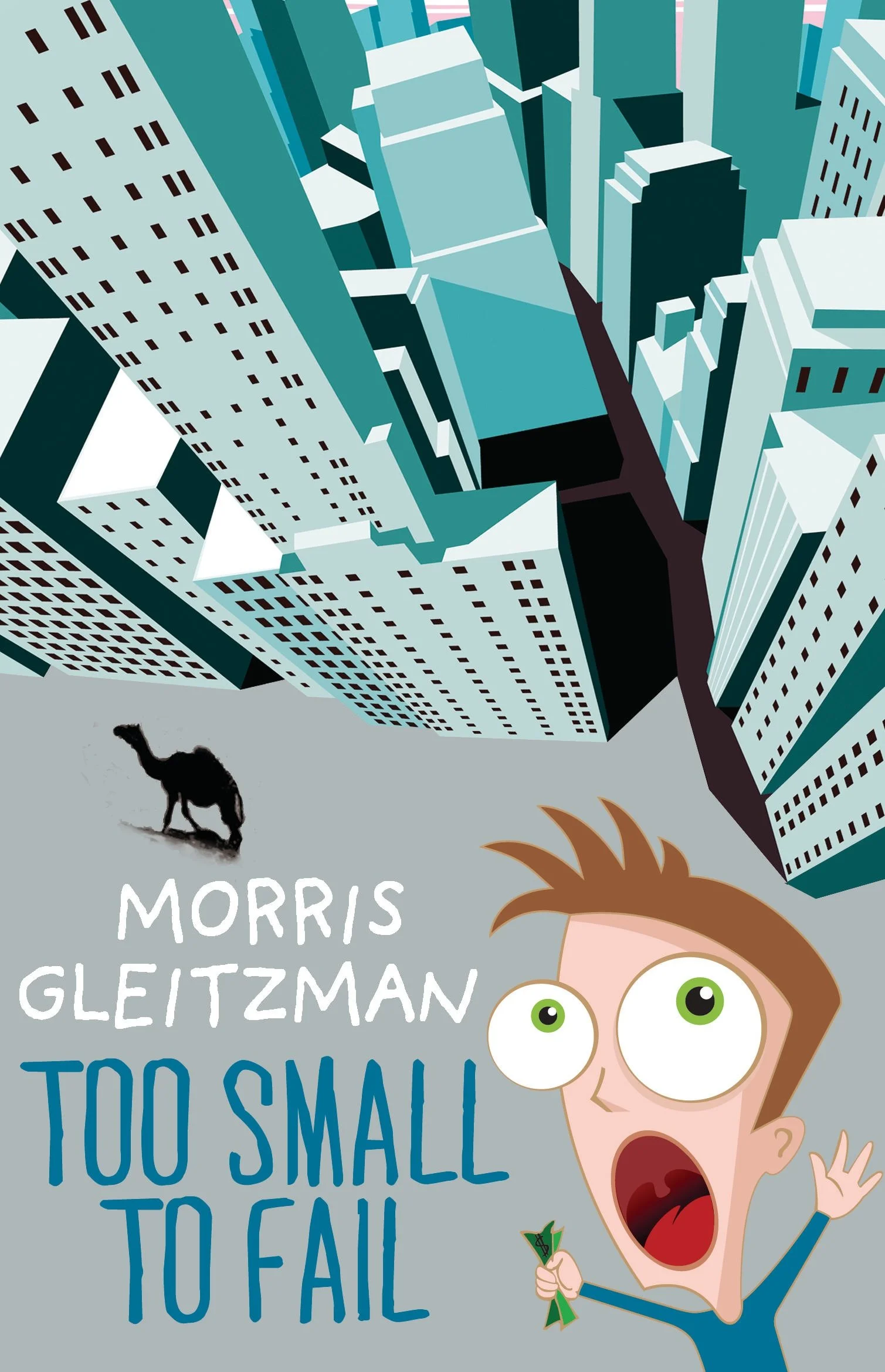Screaming boy in the bottom-right corner, a view at the top of the image is a city. Text in the bottom-left says 'MORRIS GLEITZMAN TOO SMALL TO FAIL'.