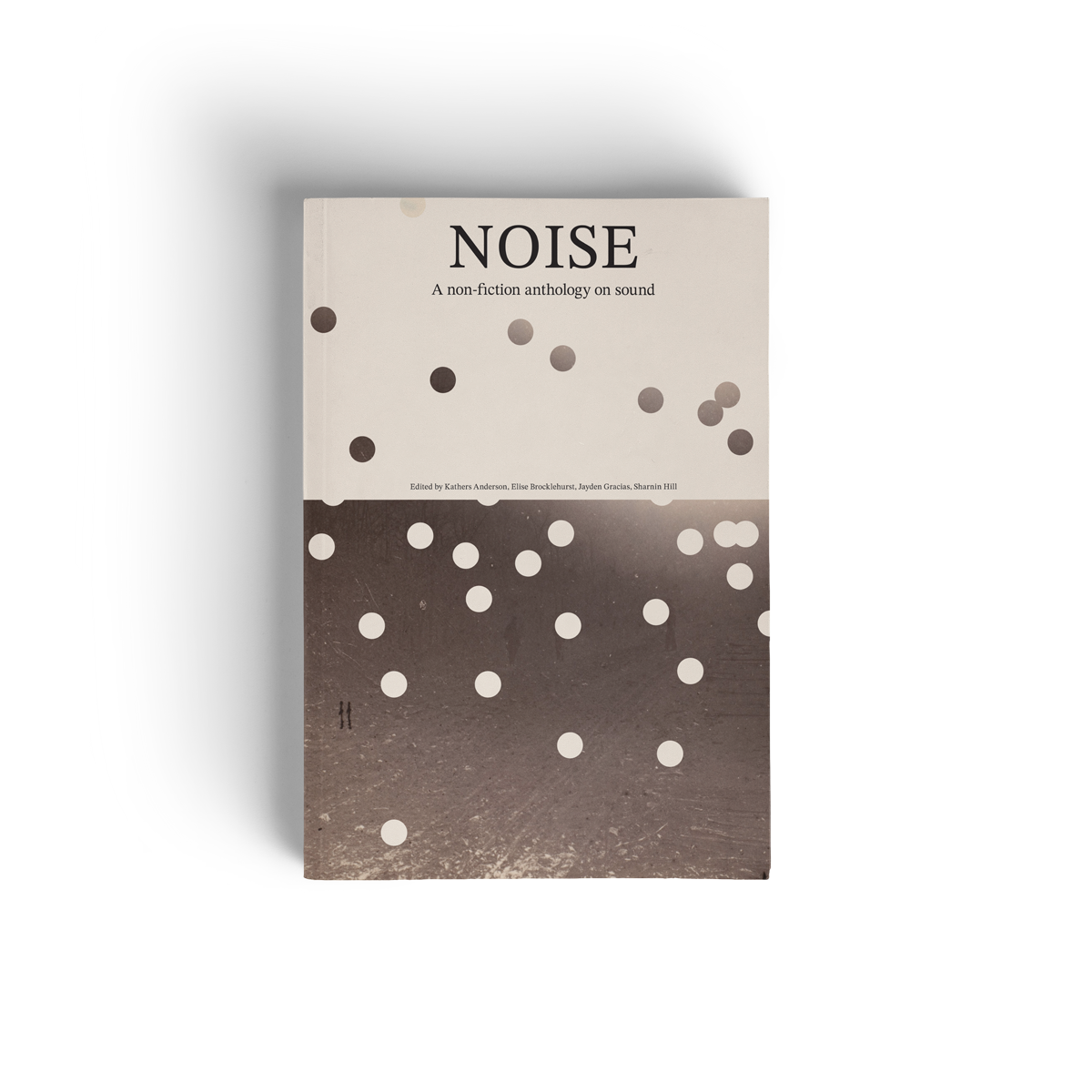 Noise: A non-fiction anthology of sound