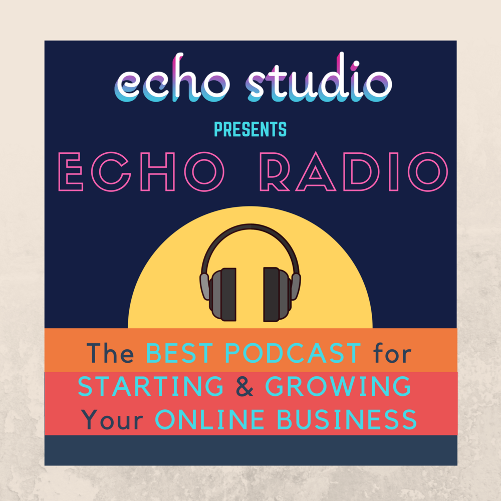 adrien-harrison-echo-studio-echo-radio-the-best-podcast-for-starting-and-growing-your-online-business