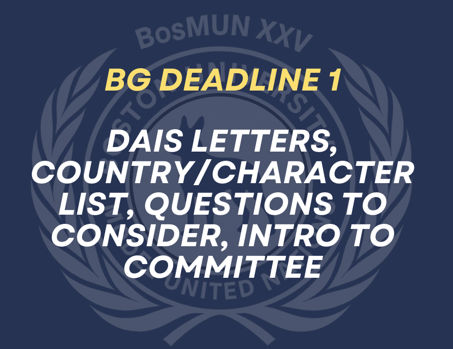 BG: Dais Letters, Country/Character List, Questions to Consider, Intro to Committee