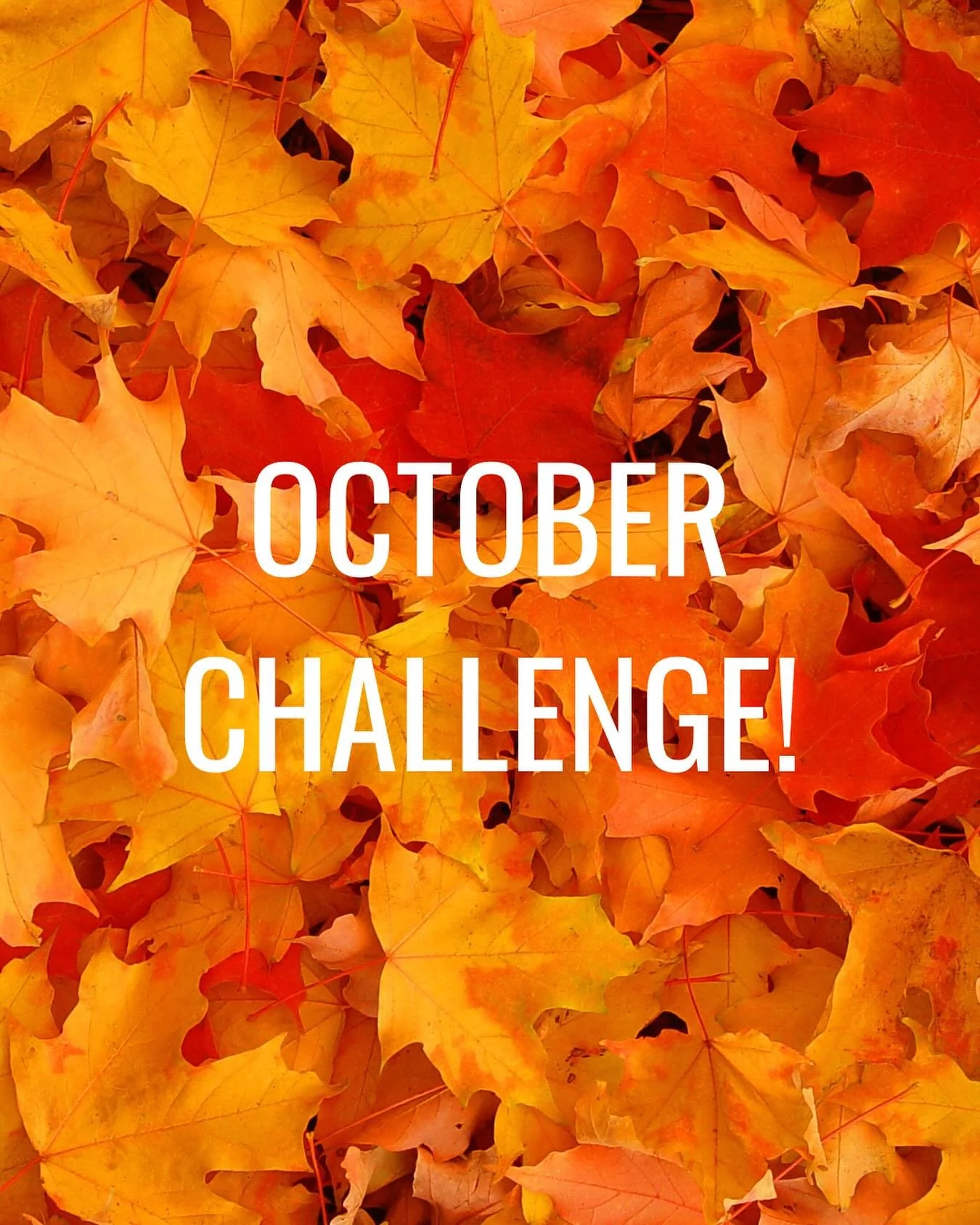 The OCTOBER CHALLENGE IS ON starting next week on 1 October 🍁🧡🎃 IT&rsquo;S BACK!

🧡 Everyone is welcome to participate&hellip;
Challenge yourself and feel GOOD 🧡

How it works, there&rsquo;s 3 ways to participate:
&nbsp;
&bull; Complete 10 (TEN!
