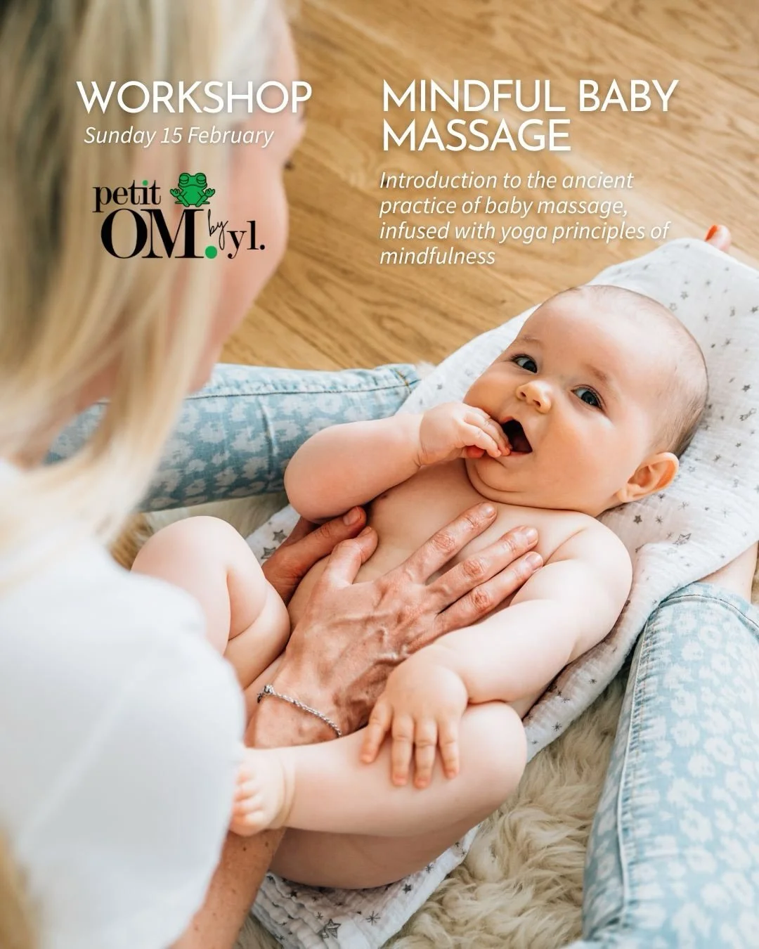 ✨ WORKSHOP &middot; Petit OM
Mindful Baby Massage

Join us for a gentle and nurturing introduction to the ancient practice of baby massage, infused with yoga principles of mindfulness.
This workshop is an invitation to slow down and share a precious 