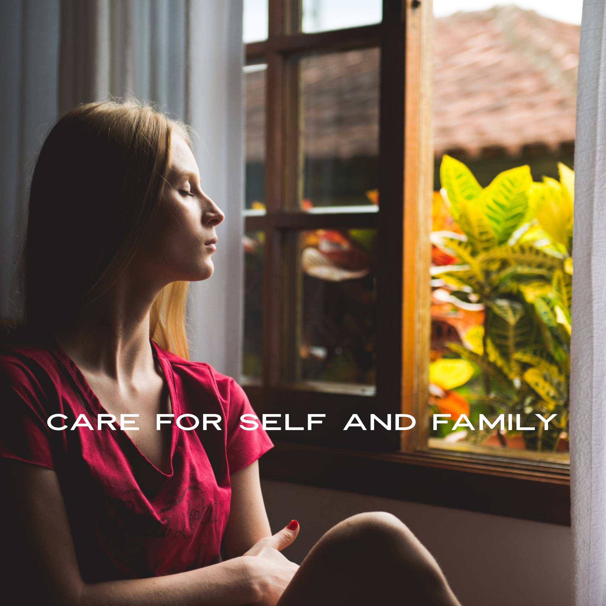 Care for Self and Family