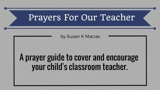 How To Pray For My Child's Teacher