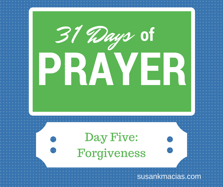 Pray in 2017- Day 5: Forgiveness