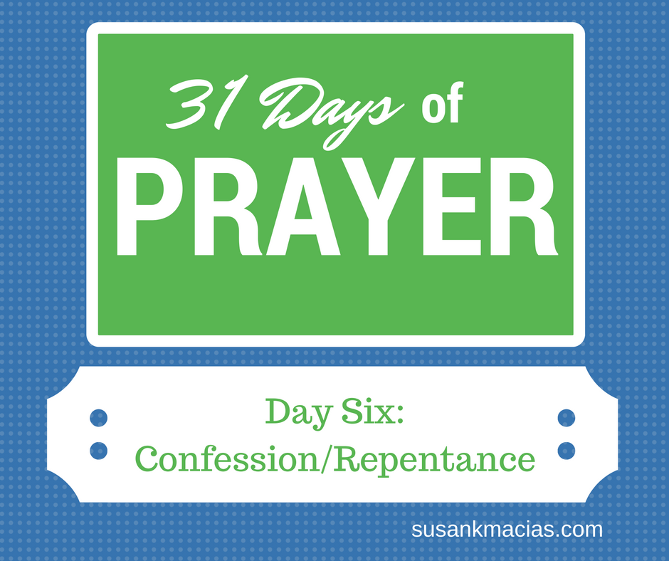 Pray in 2017- Day 6- Confession and Repentance 