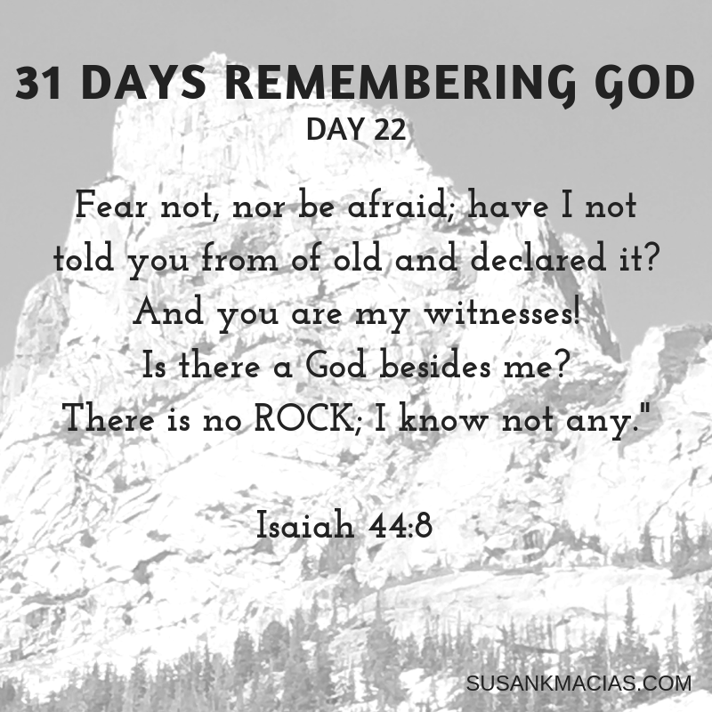 Day 22: REMEMBERING God Conquers Fear 