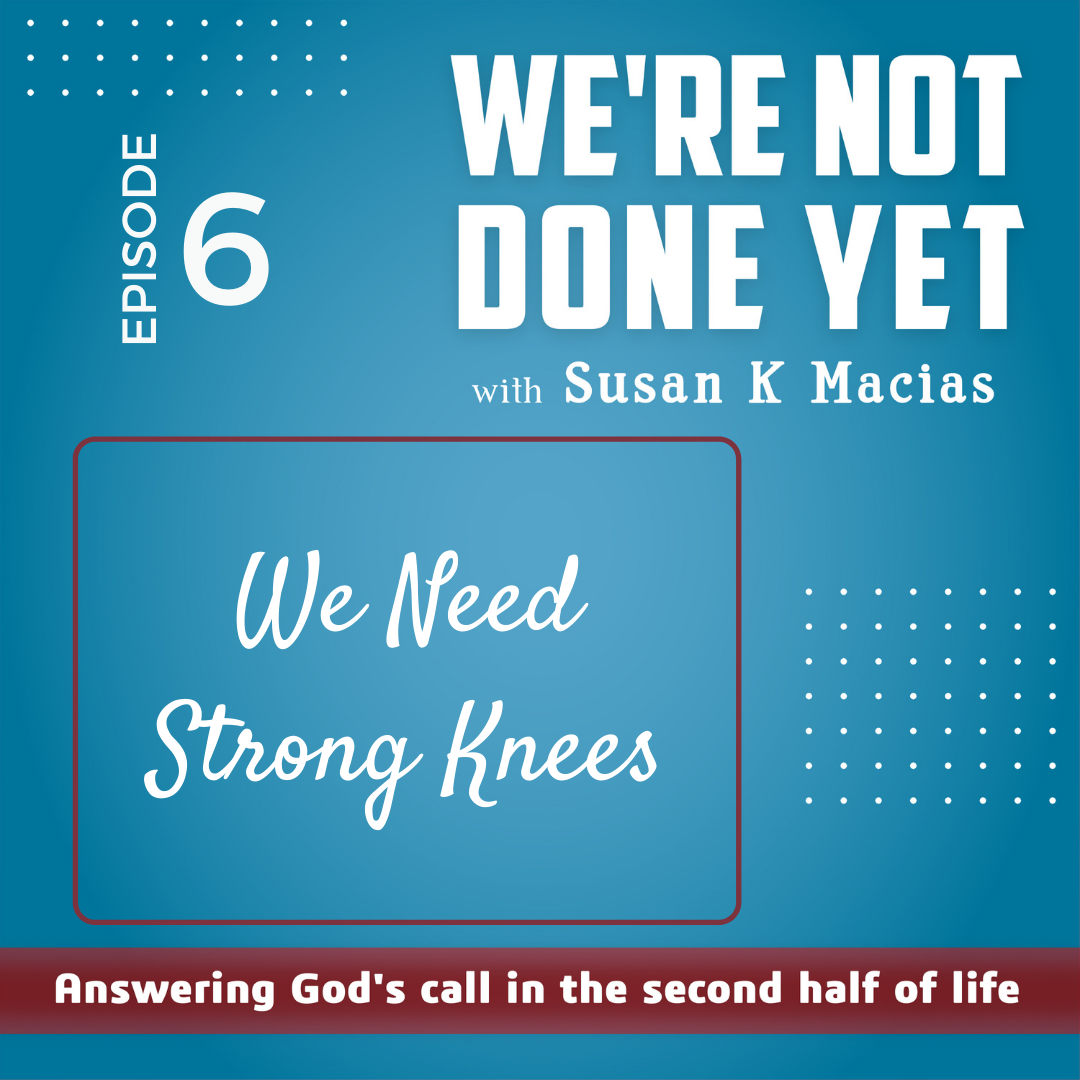 We Need Strong Knees (Episode 6)