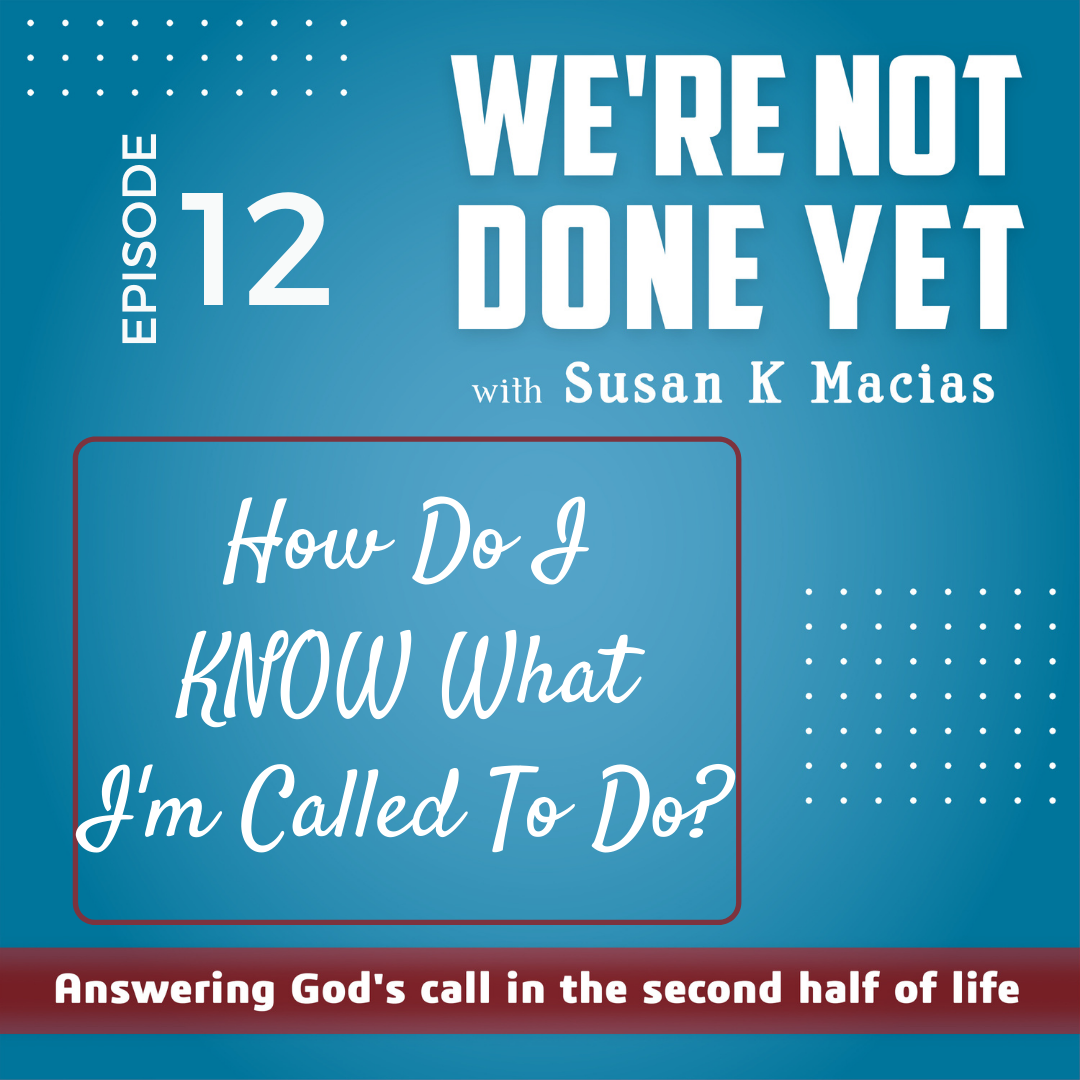 How Do I KNOW What I'm Called to Do?