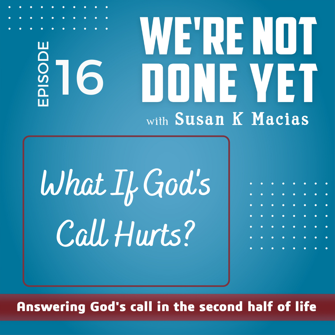 What If God's Call Hurts?