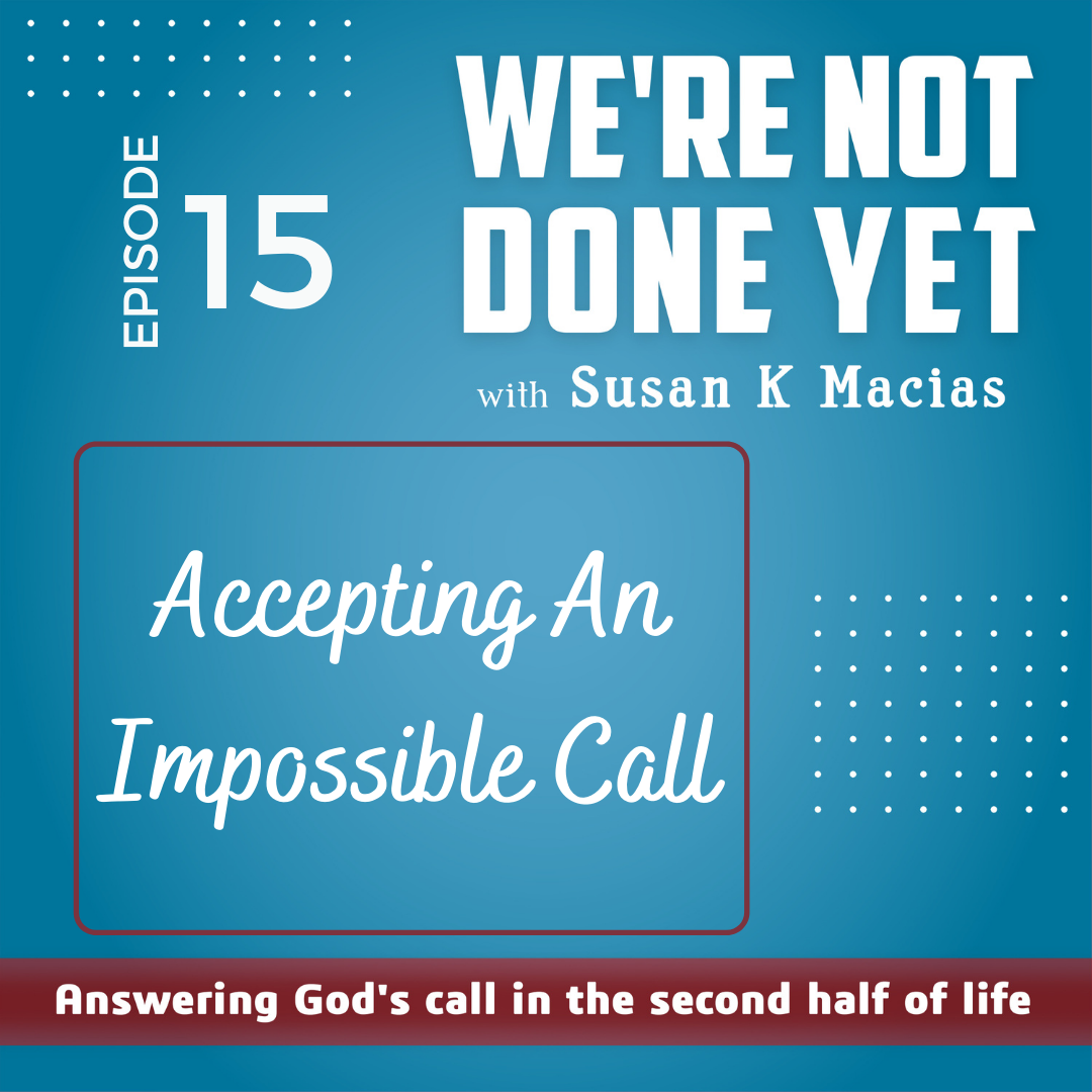 Accepting An Impossible Call