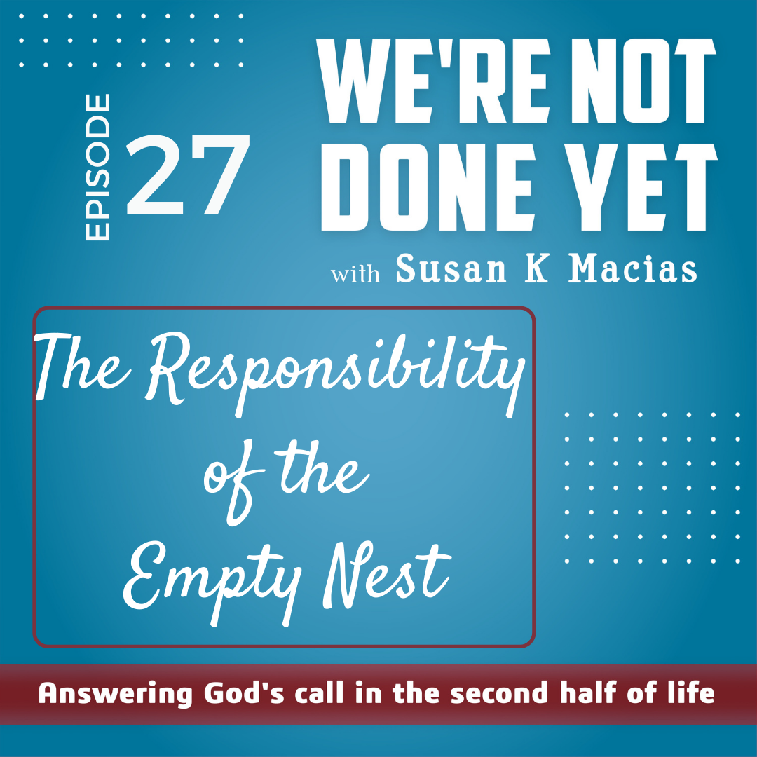 27. The Responsibility of the Empty Nest