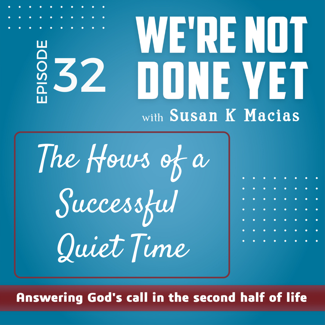 32. The Hows of a Successful Quiet Time